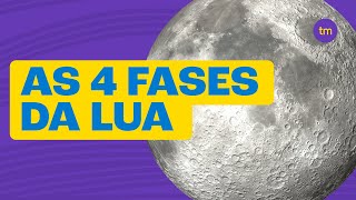 Conheça as 4 FASES DA LUA [upl. by Radack]