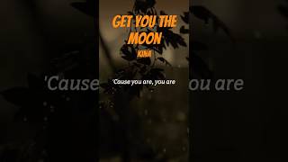 Get you the moon lyrical video your your the reason iam why  kina  np0 kina getyouthemoon [upl. by Serilda899]