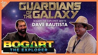 BOGART THE EXPLORER MEETS DAVE quotBATISTAquot BAUTISTA Marvels Guardians of the Galaxy [upl. by Emoreg]