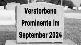 Verstorbene Prominente im September 2024 [upl. by Casimir27]