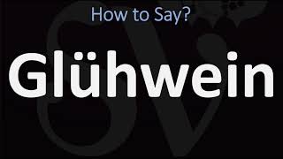 How to Pronounce Glühwein 2 WAYS German Vs English Pronunciation [upl. by Orland32]