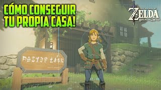 CÓMO CONSEGUIR TU PROPIA CASA  LEGEND OF ZELDA BREATH OF THE WILD [upl. by Yarod]