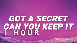 1 HOUR  The Pierces  Got a secret can you keep it Secret Lyrics [upl. by Darrel]