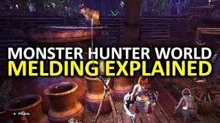 Monster Hunter World Tips  Melding Explained  Elder Melder Item Melding First Wyverian Ritual [upl. by Flan708]