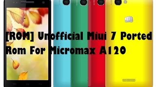 Redmi MIUI v7 Rom on Micromax Canvas 2 colors A120 [upl. by Bowie]