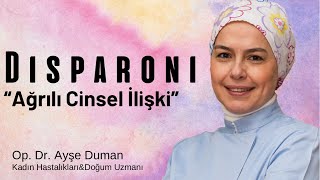 Disparoni Ağrılı Cinsel İlişki [upl. by Rap149]