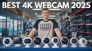 Best 4K Webcam 2025  Which Webcam Should You Buy [upl. by Sandro]