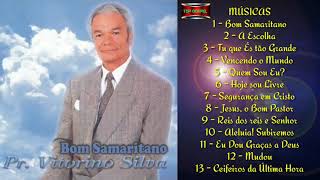 VITORINO SILVA O BOM SAMARITANO CD COMPLETO [upl. by Leiand760]