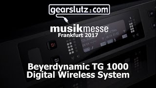 Beyerdynamic TG 1000 Digital Wireless System  Gearslutz  Musikmesse 2017 [upl. by Grogan395]