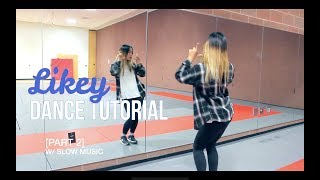 TWICE트와이스 quotLIKEYquot Lisa Rhee Dance Tutorial [upl. by Auoh]