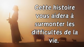 Cette histoire vous aidera à surmonter les difficultés de la vie catholique france priere dieu [upl. by Ventura]