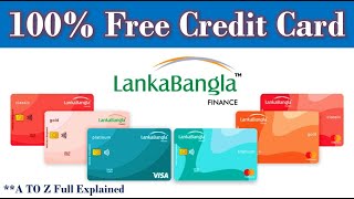 Lankabangla Credit Card A to Z full explained  LankaBangla Finance  Best Credit Card in Bangladesh [upl. by Gnilrac]