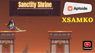 XSamkok Free and easy rewards in the Sanctity Shrine [upl. by Kapeed88]