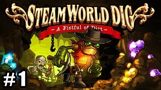 STEAMWORLD DIG Ep1  ¡Robot minero del Oeste [upl. by Eniruam]