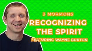 Recognizing the Spirit  3 Mormons [upl. by Ahseinar]