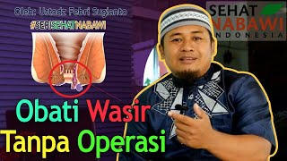 Obat Wasir  Ambeyen Tanpa Operasi Part 1  Ustadz Febri Sugianto [upl. by Adnuhs]