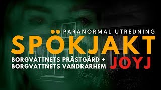 SPÖKJAKT BORGVATTNET  MED JOYJ [upl. by Granville]