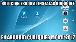 SOLUCION NO PUEDO INSTALAR KINGROOT ANDROID 2017 [upl. by Dareen]