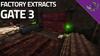 Gate 3  Factory Extract Guide  Escape From Tarkov [upl. by Tenaj185]