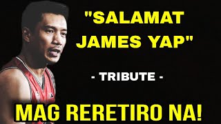 PAALAM JAMES YAP MAG RERETIRO NA SALAMAT JAMES YAP TRIBUTE VIDEO [upl. by Oirotciv10]