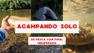 ACAMPANDO SOLO DE PESCA CON FINAL INESPERADO Sur de chile  región de Los Ríos [upl. by Oshinski]