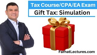 Gift Tax CPA Exam Simulation [upl. by Eniawed630]