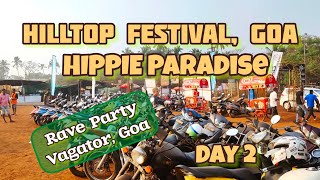 Goa Hilltop Festival 2023 🇮🇳 Day 2 After Movie Global Hippie Rave Paradise Astrix Ace Ventura [upl. by Elephus495]