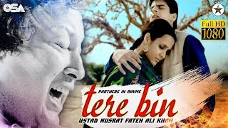 Tere Bin  Official Video  Nusrat Fateh Ali Khan  Partners In Rhyme  Bollywood  OSA Official [upl. by Sancho]