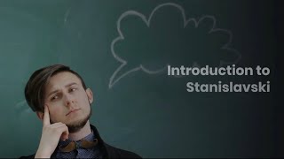 Introduction to Stanislavski [upl. by Bria]