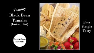 How to make Yummy Black Bean Tamales Instant Pot [upl. by Proudman487]