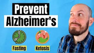 Neurologist Explains How to PREVENT Alzheimers w Fasting  Keto KetoFlex 123 [upl. by Xella389]