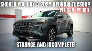 Should You Buy a 2022 Hyundai Tucson Plug In Hybrid Strange and Incomplete [upl. by Arimihc389]