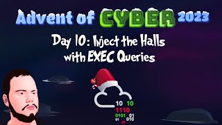 Advent of Cyber 2023  Day 10 Inject the Halls with EXEC Queries [upl. by Bully]