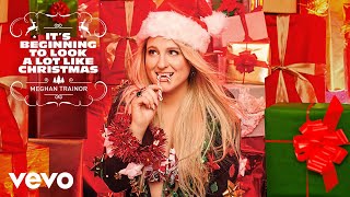 Meghan Trainor  Its Beginning To Look A Lot Like Christmas Official Audio [upl. by Ecenaj]