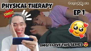 Physical Therapy ผมปวดกายนายปวดใจ EP1  REACTION [upl. by Yatnuhs]