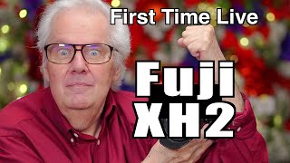 Fuji XH2 First Time Live Friday Night live May 31 2024 Peter Gregg [upl. by Hnim]