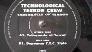 Technological Terror Crew  Dopeman TTC Style [upl. by Ojeitak663]