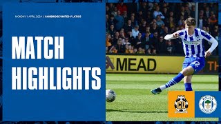 Match Highlights  Cambridge United 3 Latics 1 [upl. by Esirahc]