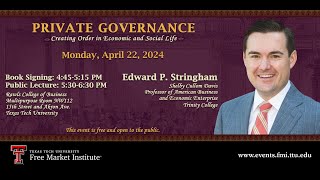 FMI Public Speaker Series  Edward Stringham  April 22 2024 [upl. by Ardnikal]