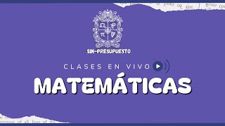 Clase 3 Parte 1 Matemáticas  SinPresupuesto UN [upl. by Lynad686]