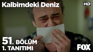 Kalbimdeki Deniz 51 Bölüm 1 Tanıtımı [upl. by Ellynn]