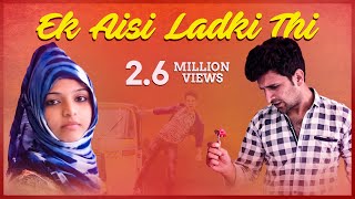 Ek Aisi Ladki Thi  Romantic Funny Video  Kiraak Hyderabadiz [upl. by Neehsas]