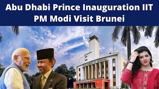 Abu Dhabi Prince Inauguration IIT  PM Modi Visit Brunei IMF Conditions for Pak [upl. by Otanutrof]