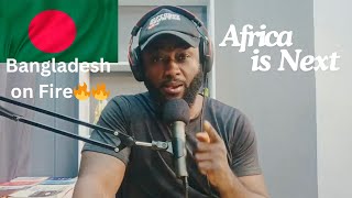 BANGLADESH ON FIRE 🔥🔥🔥 Heres Why Africa Should be Ready [upl. by Allimac]