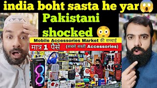 Mobile Accessories wholesale market in delhiSmart Gadgets market Gaffar Market delhi Pakistan react [upl. by Ives]