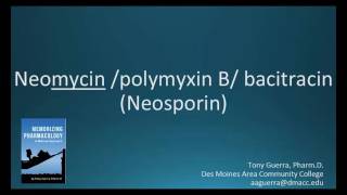 How to pronounce neomycin  polymyxin B  bacitracin Neosporin Memorizing Pharmacology [upl. by Aibara212]