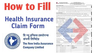 How to fill Health Insurance claim form New India AssuranceHealth claim form kaise fill kare 2023 [upl. by Meyers263]