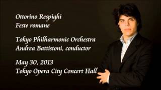 Respighi Feste romane  Battistoni  Tokyo Philharmonic Orchestra [upl. by Graves]