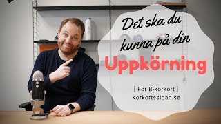 Uppkörning  Allt du behöver kunna [upl. by Willa825]