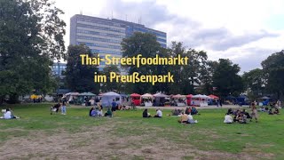 Der Thai Streetfoodmarkt im Preußenpark in Berlin  lecker [upl. by Ludeman]